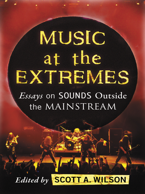 Title details for Music at the Extremes by Scott A. Wilson - Available